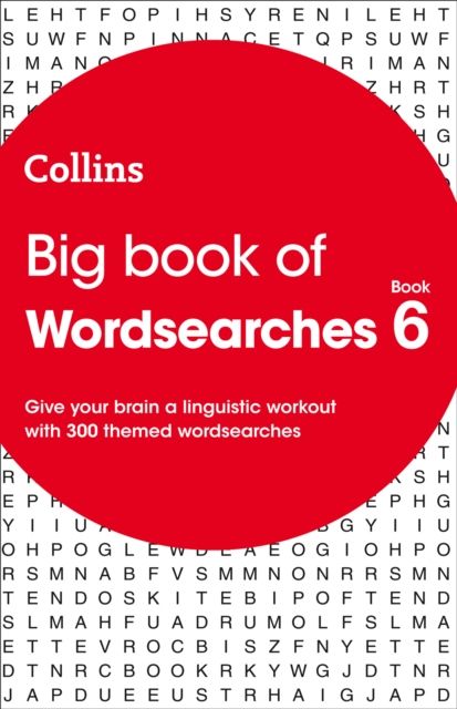 Big Book of Wordsearches 6 : 300 Themed Wordsearches