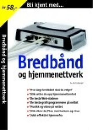 Bredbånd og hjemmenettverk