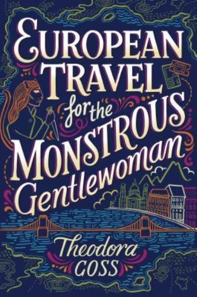 European travel for the monstrous gentlewoman