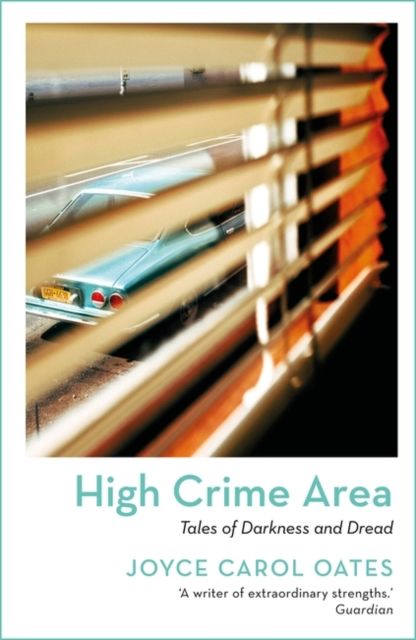 High Crime Area : Tales of Darkness and Dread