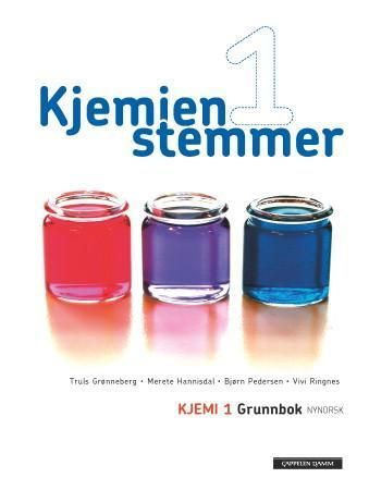 Kjemien stemmer : kjemi 1 : grunnbok