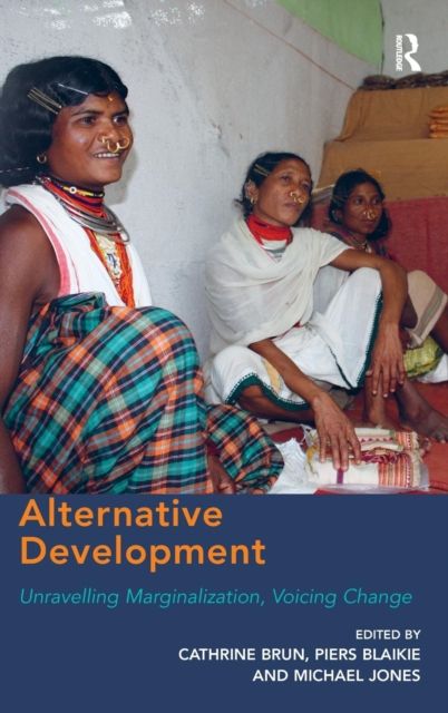 Alternative Development : Unravelling Marginalization, Voicing Change