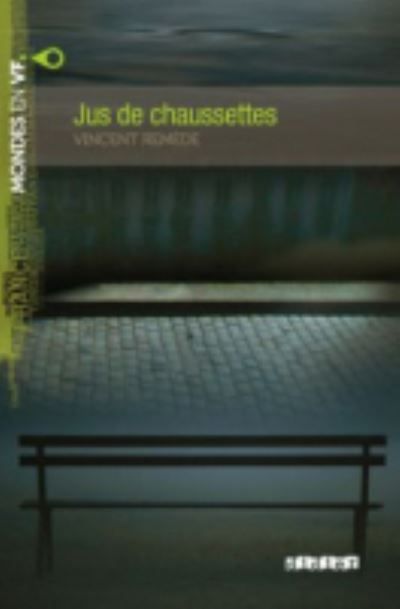 Jus de chaussettes : roman
