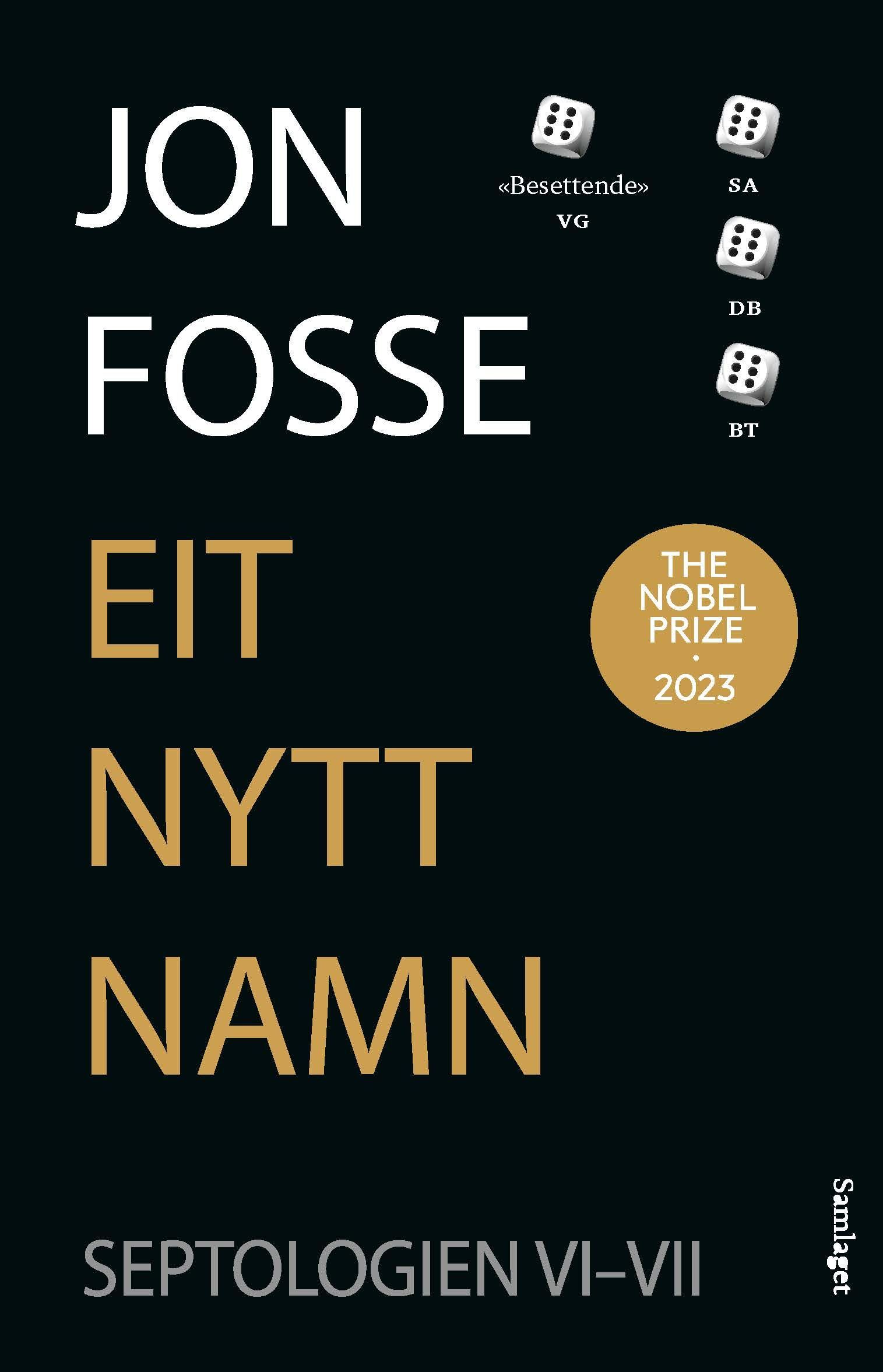 Septologien : roman. VI-VII. Eit nytt namn
