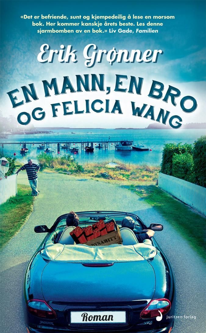 En mann, en bro og Felicia Wang : roman
