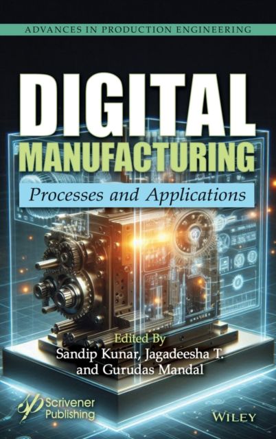 Digital Manufacturing : Processes & Applications