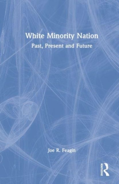 White Minority Nation : Past, Present and Future