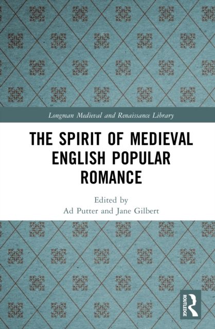 The Spirit of Medieval English Popular Romance
