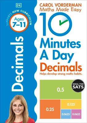 10 Minutes A Day Decimals, Ages 7-11 (Key Stage 2) : Supports the National Curriculum, Helps Develop Strong Maths Skills