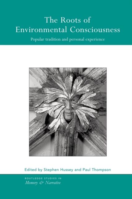 The Roots of Environmental Consciousness : Popular Tradition and Personal Experience