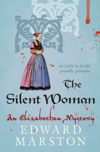 Forsidebilde av The Silent Woman : The dramatic Elizabethan whodunnit