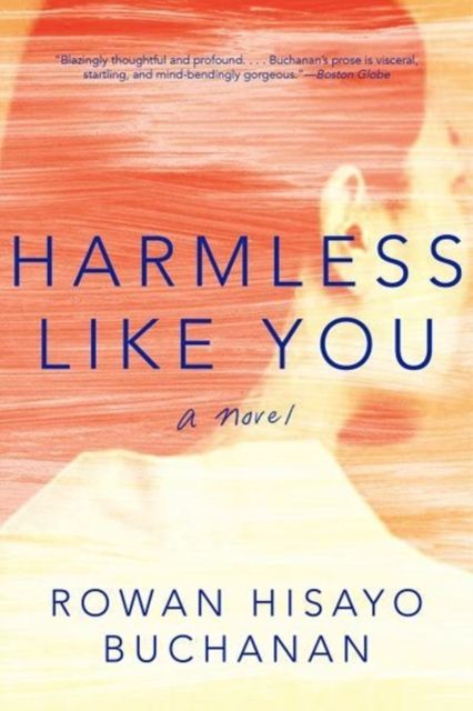 Harmless Like You : A Novel
