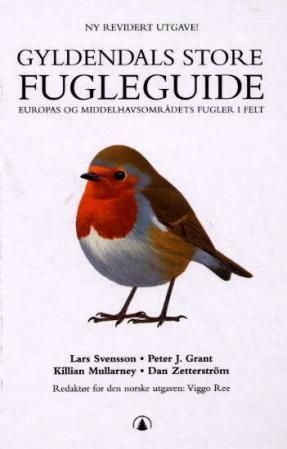 Gyldendals store fugleguide : Europas og middelhavsområdets fugler i felt