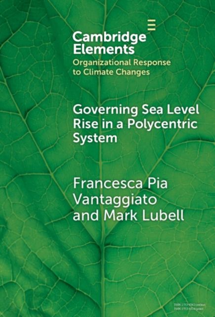 Governing Sea Level Rise in a Polycentric System : Easier Said than Done