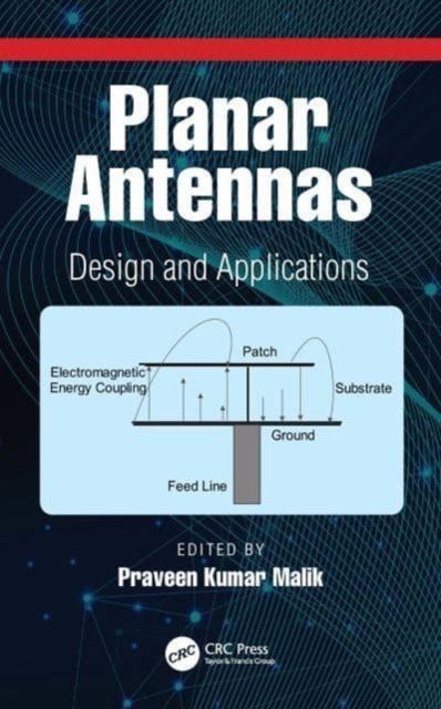 Planar Antennas : Design and Applications