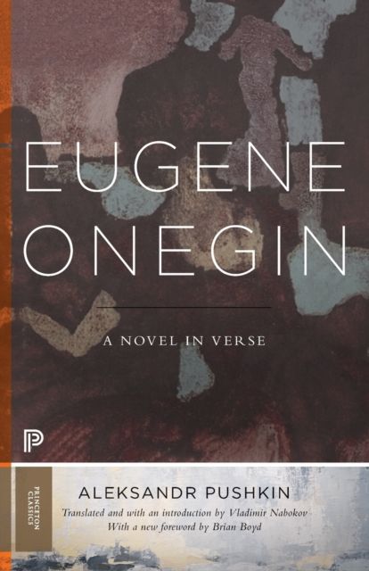 Eugene Onegin : A Novel in Verse: Text (Vol. 1)