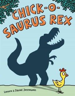 Forsidebilde av Chick-o-Saurus Rex