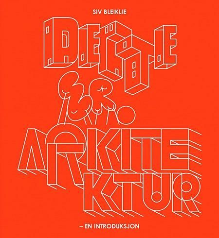 Dette er arkitektur : en introduksjon