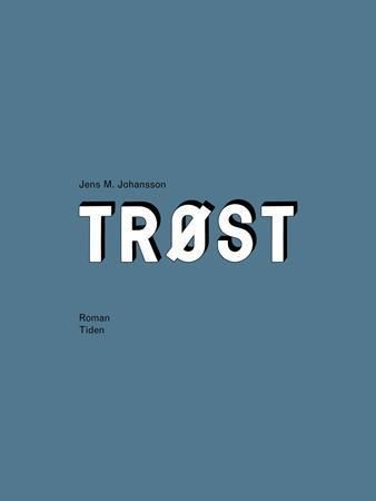 Trøst : roman