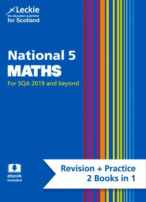 National 5 Maths : Preparation and Support for Sqa Exams