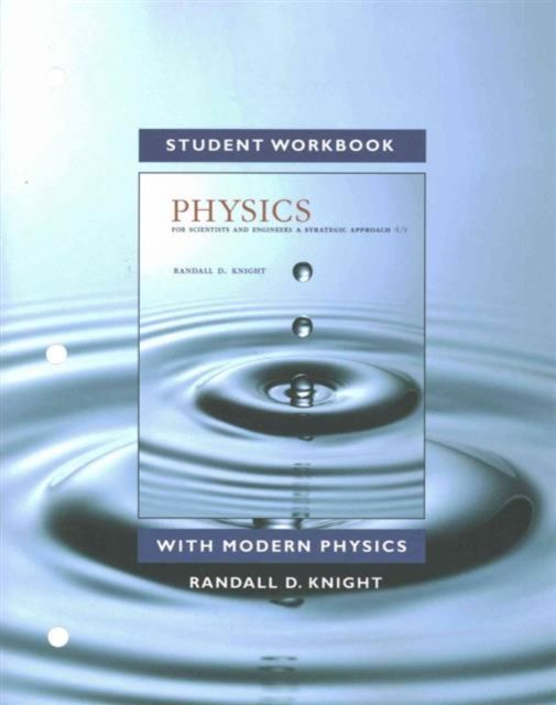 Student Workbook for Physics for Scientists and Engineers : A Strategic Approach with Modern Physics