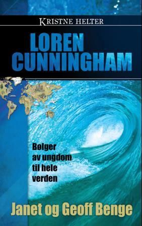 Loren Cunningham : bølger av ungdom til hele verden