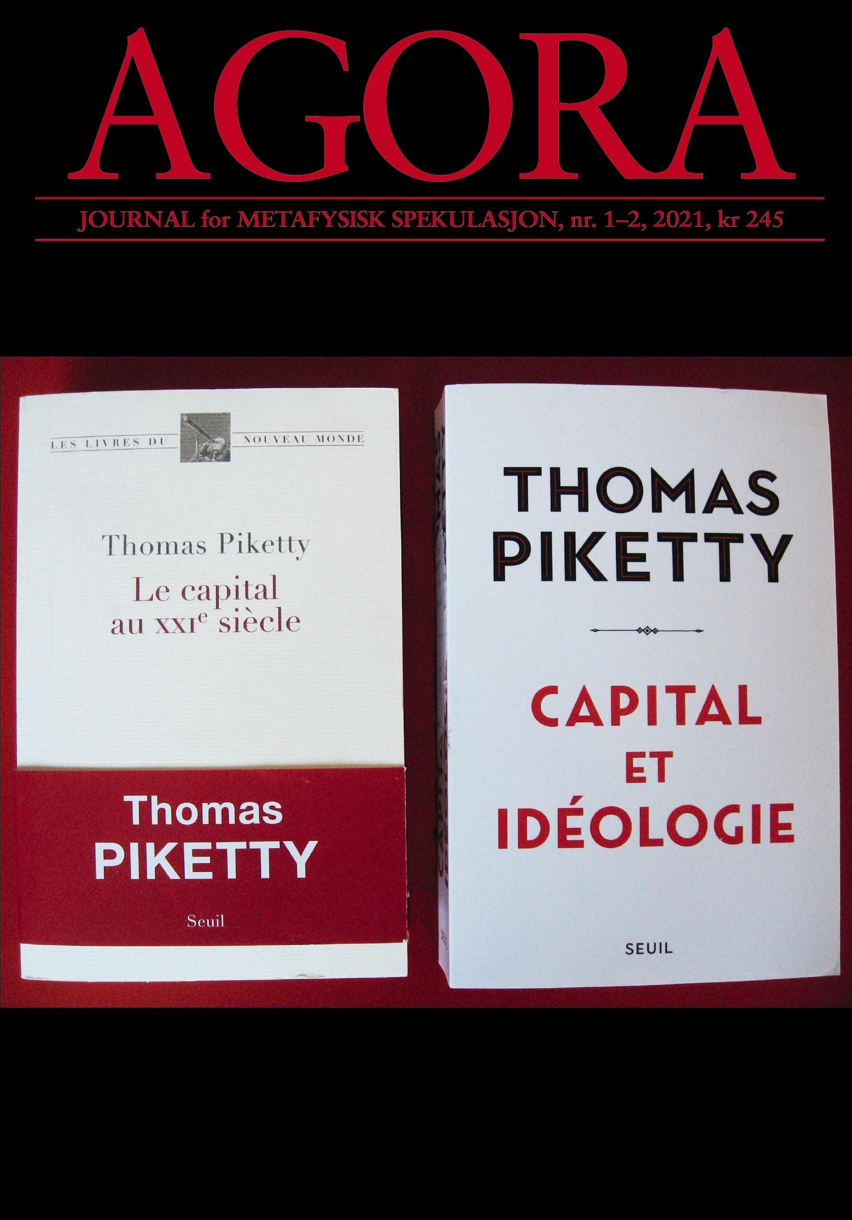 Agora : journal for metafysisk spekulasjon. Nr. 1-2 2021. Thomas Piketty