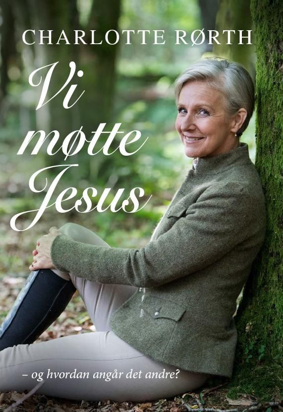 Vi møtte Jesus : og hvordan angår det andre?