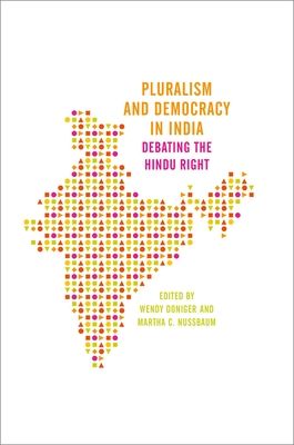 Pluralism and Democracy in India : Debating the Hindu Right