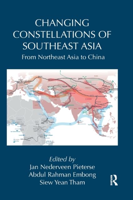 Changing Constellations of Southeast Asia : From Northeast Asia to China