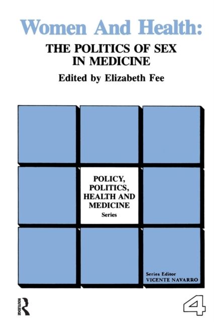 Women and Health : The Politics of Sex in Medicine