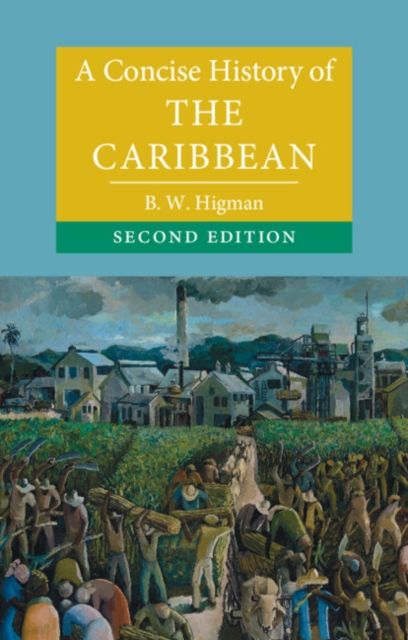 A concise history of the Caribbean