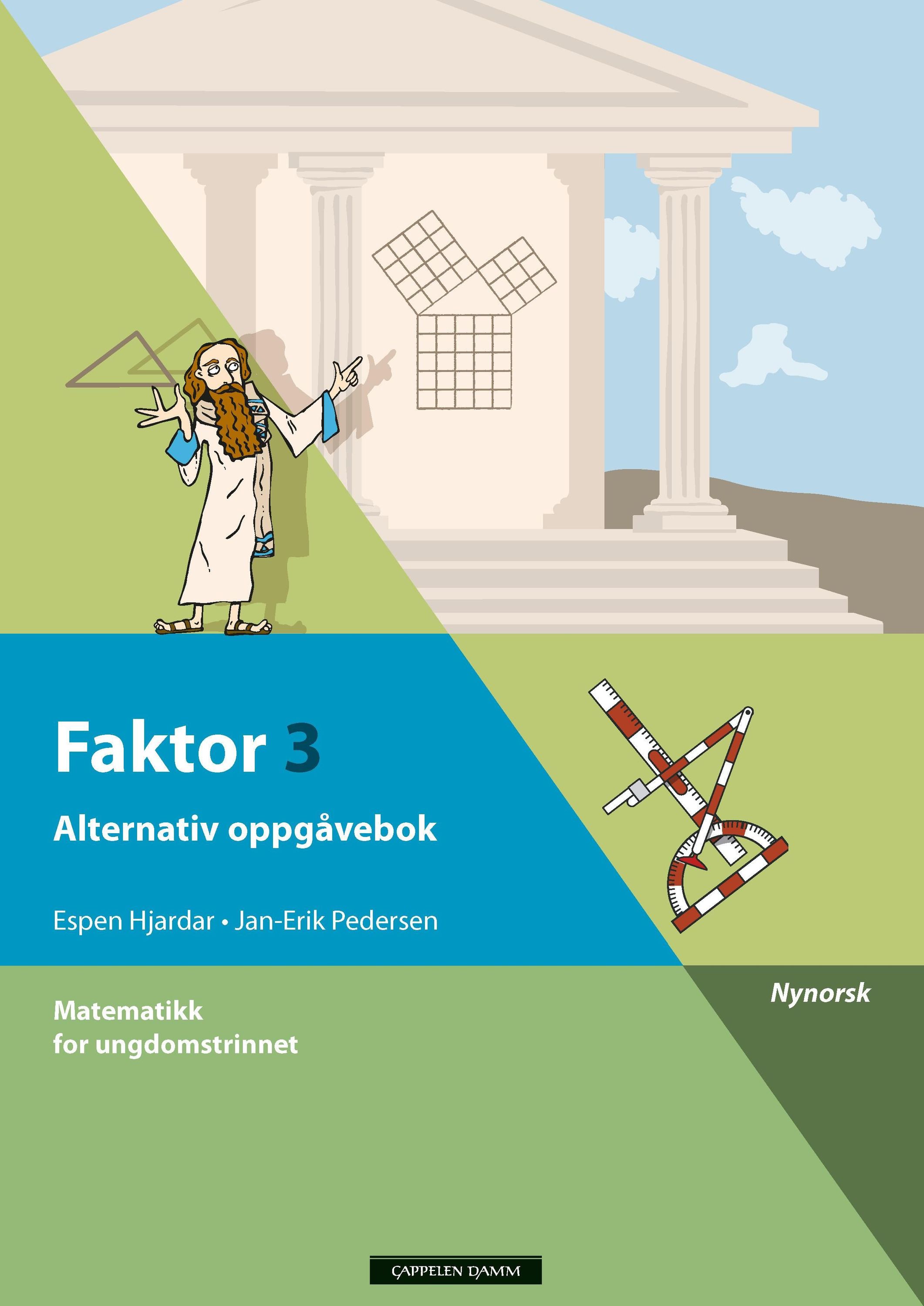 Faktor 3 : alternativ oppgåvebok : matematikk for ungdomstrinnet