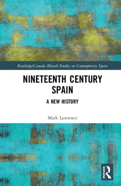 Forsidebilde av Nineteenth Century Spain : A New History