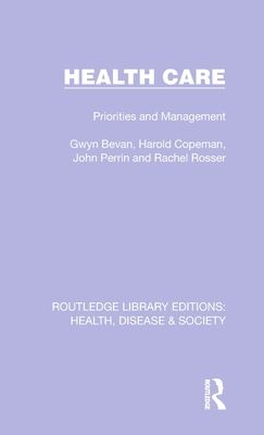 Health Care : Priorities and Management