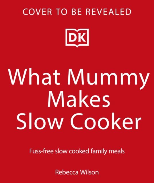 What Mummy Makes Slow Cooker