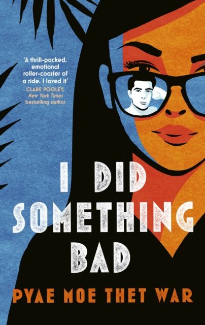 I Did Something Bad : An action packed, laugh-out-loud romantic comedy perfect for fans of Dial A for Aunties