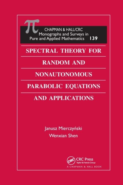 Spectral Theory for Random and Nonautonomous Parabolic Equations and Applications