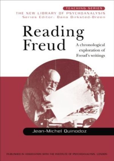 Reading Freud : a chronological exploration of Freud's writings