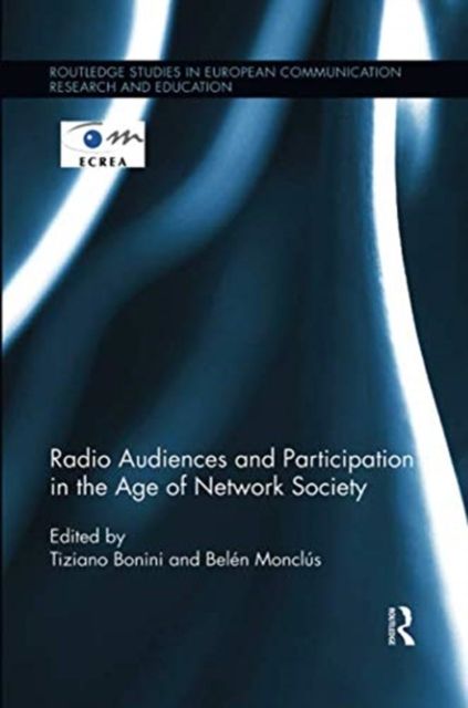 Radio Audiences and Participation in the Age of Network Society