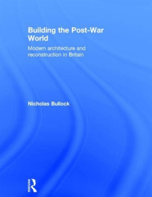 Building the Post-War World