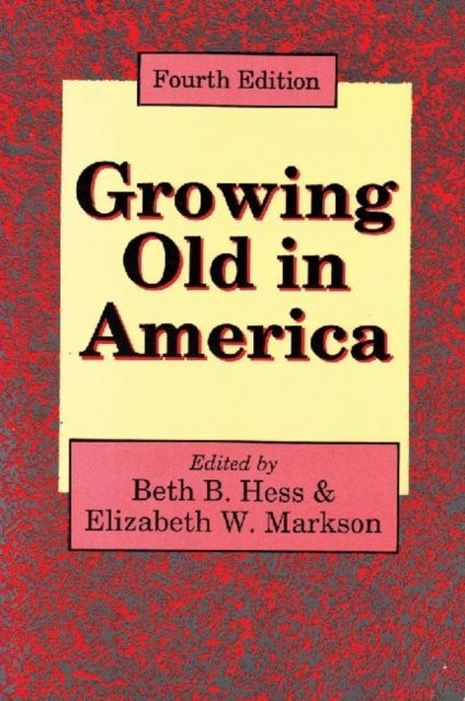 Growing Old in America : New Perspectives on Old Age