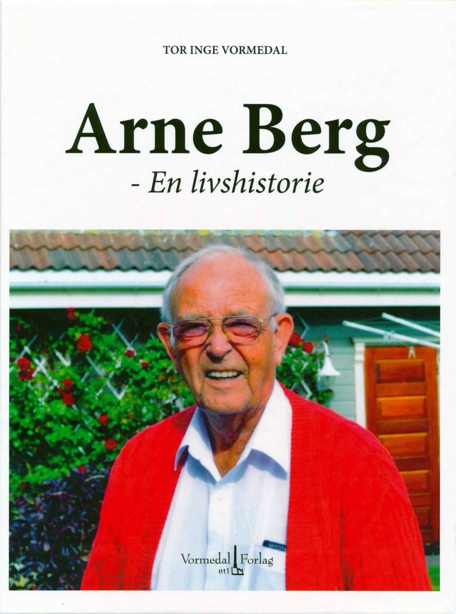 Arne Berg : en livshistorie