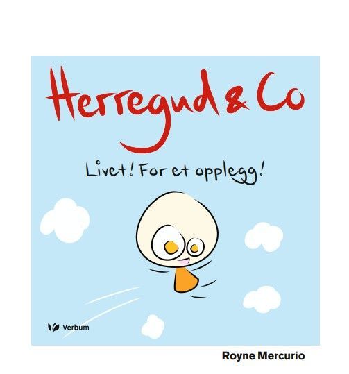 Forsidebilde av Herregud & Co. Livet! For et opplegg!