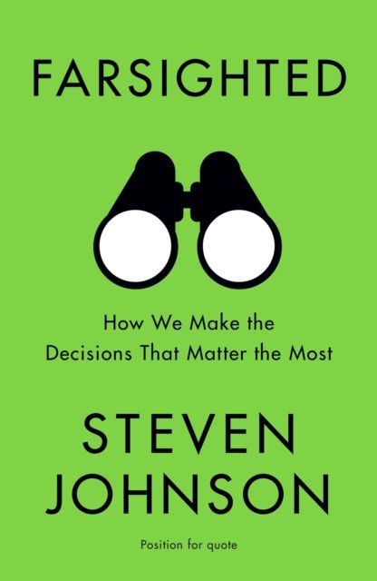 Forsidebilde av Farsighted : How We Make the Decisions that Matter the Most
