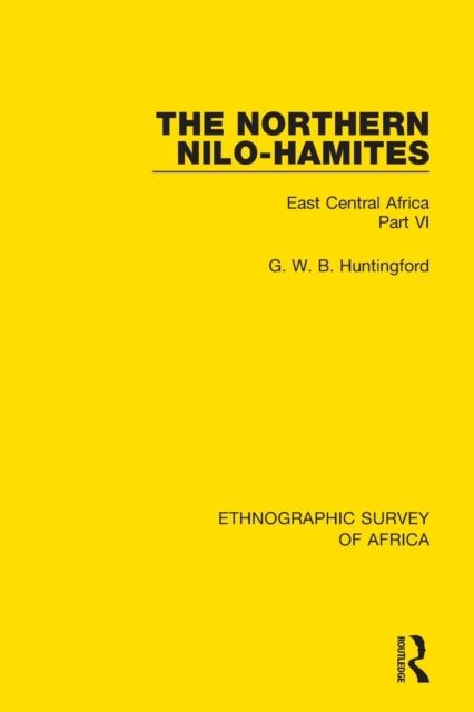 The Northern Nilo-Hamites : East Central Africa Part VI