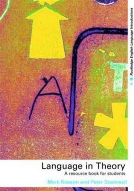 Language in Theory : A Resource Book for Students