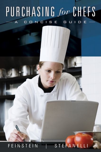 Purchasing for Chefs : A Concise Guide