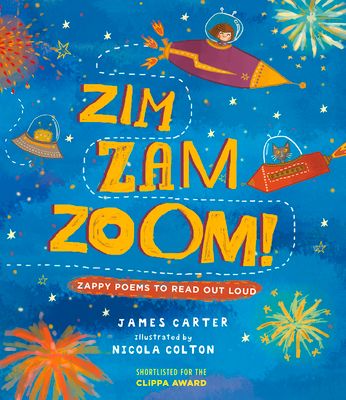 Zim Zam Zoom! : Zappy Poems to Read Out Loud