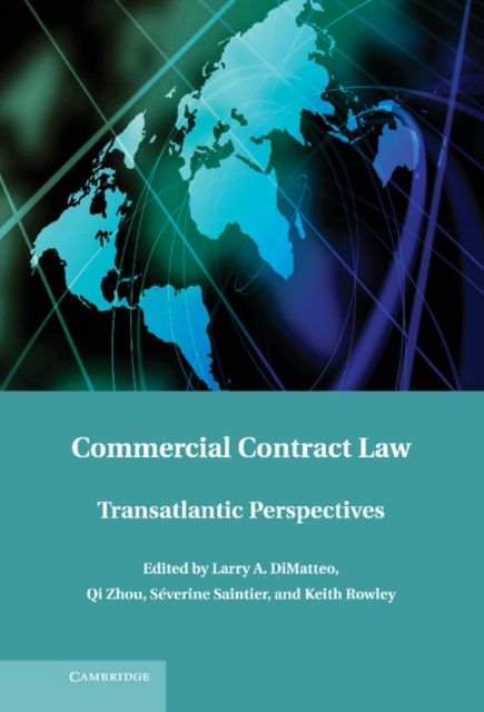Commercial Contract Law : Transatlantic Perspectives